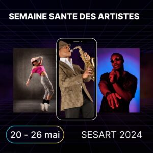 SEMAINE SANTE DES ARTISTES - SESART 2024